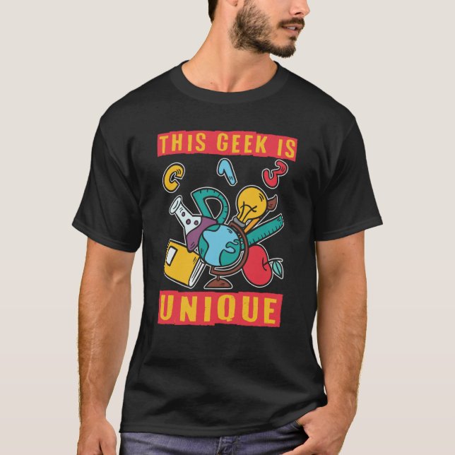 This Geek Is Unique Scientist Science  1 T-Shirt (Front)