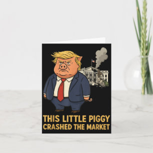 This Ggy Crashed The Market Funny Quote  Card