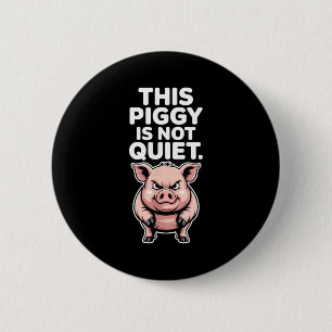 This Ggy Is Not Quiet Litical Funny Quote Meme  6 Cm Round Badge
