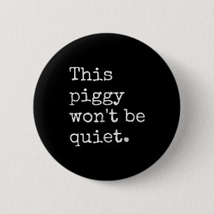 This Ggy Won't Be Quiet 6 Cm Round Badge