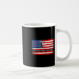 This Ggy Won't Be Quiet Funny Flag  Coffee Mug