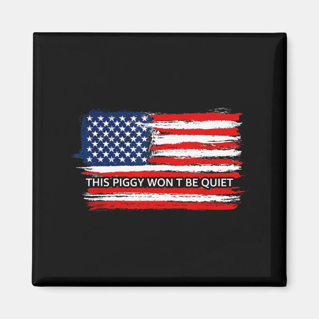 This Ggy Won't Be Quiet Funny Flag  Magnet (Front)