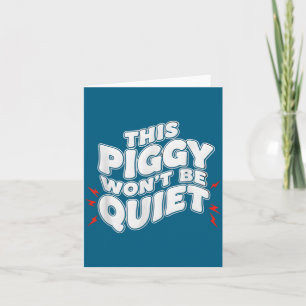 This Ggy Won't Be Quiet Man  Card