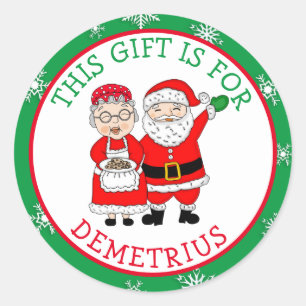 This Gift is For, Mr and Mrs Claus  Classic Round Sticker
