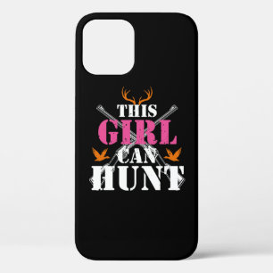 This Girl Can Hunt Deer Hunting Lover Essential iPhone 12 Pro Case
