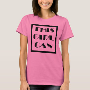 This Girl Can T-Shirt