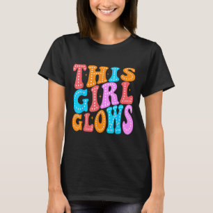 This Girl Glows For 80s And 90s Kids Women Colorfu T-Shirt