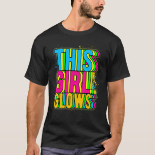 This Girl Glows party 80s vintage retro colourful T-Shirt