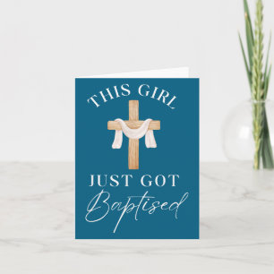 This Girl Got Baptized Christian Baptism I Decided Card