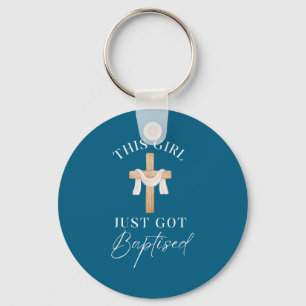 This Girl Got Baptized Christian Baptism I Decided Key Ring