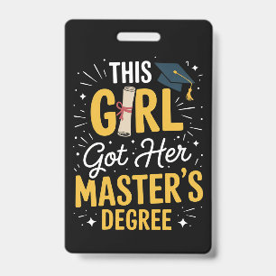 This Girl Got Her Masters Degree Graduation 2026 ID Badge