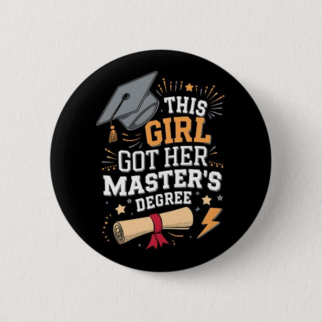 This Girl Got Her Master's Degree Graduation 6 Cm Round Badge (Front)
