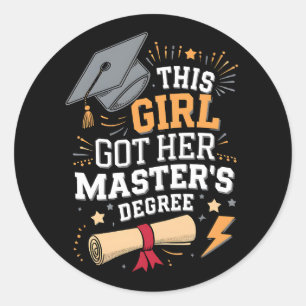 This Girl Got Her Master's Degree Graduation Classic Round Sticker
