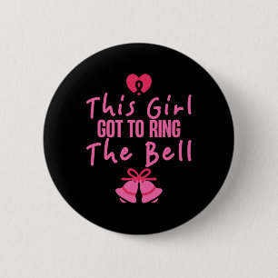 This Girl Got To Ring The Bell Breast Cancer Aware 6 Cm Round Badge