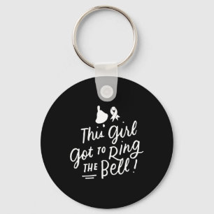 This Girl Got to Ring the Bell Chemo Grad Breast C Key Ring