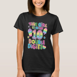 This Girl Is Now 10 Double Digit Pop It 10th Birth T-Shirt