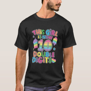This Girl Is Now 10 Double Digit Pop It 10Th Birth T-Shirt