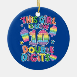 This girl is now 10 double digit Pop It 10th Ceramic Tree Decoration