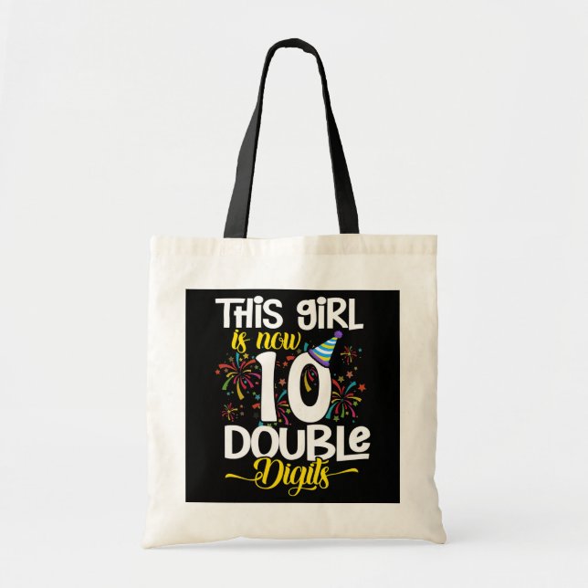 This Girl Is Now 10 Double Digits 10 Year Old Tote Bag (Front)