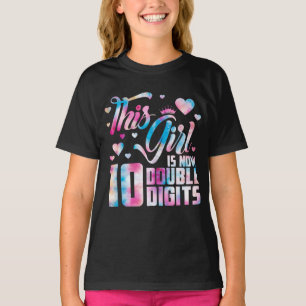 This Girl Is Now 10 Double Digits 10th Birthday T-Shirt