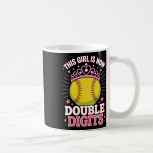 This Girl Is Now 10 Double Digits Softll Champion Coffee Mug