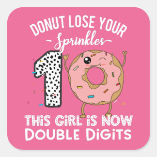 This Girl is Now Double Digits 10th Birthday Dough Square Sticker