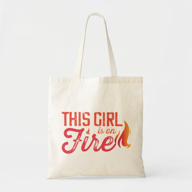 This girl is on fire tote bag (Front)