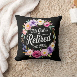 This Girl Is Retired 2026 Floral Retiret Cushion