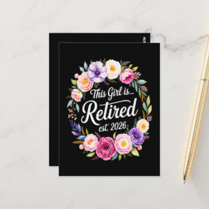 This Girl Is Retired 2026 Floral Retiret Postcard