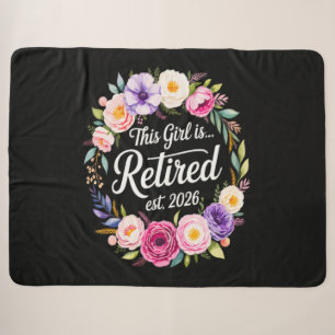 This Girl Is Retired 2026 Floral Retiret Sherpa Blanket