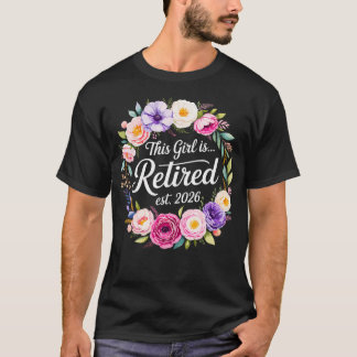 This Girl Is Retired Est 2026 Floral Mum Women T-Shirt