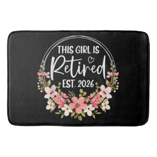 This Girl is Retired Est. 2026 Floral Retirement Bath Mat