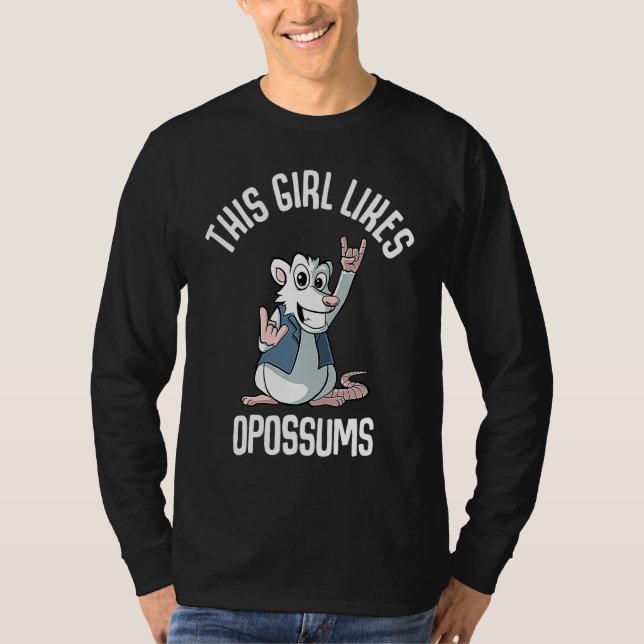 This Girl likes Opossums  Quote Opossum T-Shirt (Front)