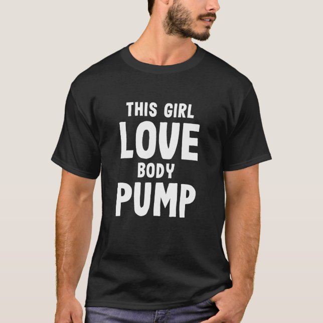 This Girl Love Body Pump Women Funny Weightlifting T-Shirt (Front)