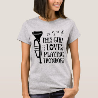 This Girl Lovers Playing Trombone - Gift Shirt