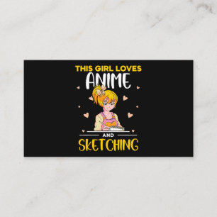 This Girl Loves Anime And Sketching Lover Sketch S Business Card