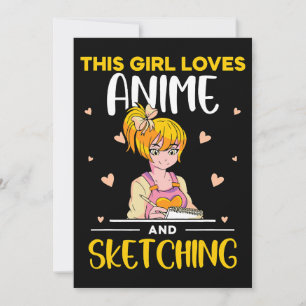 This Girl Loves Anime And Sketching Lover Sketch S Invitation