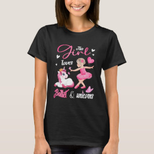 This Girl Loves Ballet and Unicorns Ballerina in T T-Shirt