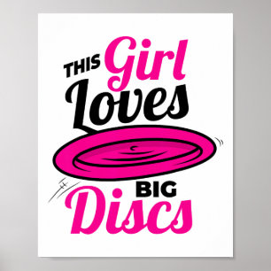 This Girl Loves Big Discs Frisbee Shirt For Women  Poster