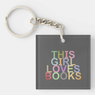 THIS GIRL LOVES BOOKS KEY RING