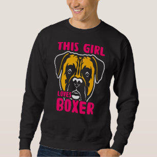 This Girl Loves Boxer Cute Boxer Dog   Sweatshirt