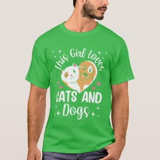 This Girl Loves Cats And Dogs Dog Cat Lover family T-Shirt