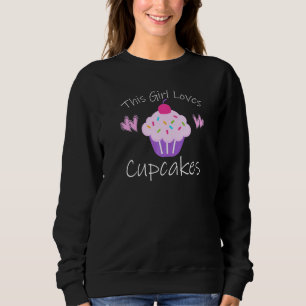 This Girl Loves Cupcakes Baking Quote Graphic Sweatshirt