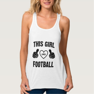 THIS GIRL LOVES FOOTBALL SINGLET
