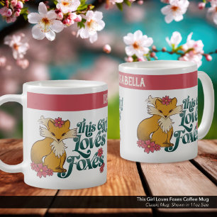 This Girl Loves Foxes Coffee Mug