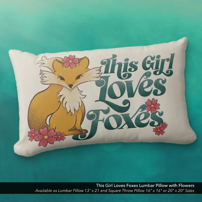 This Girl Loves Foxes Lumbar Cushion (This Girl Loves Foxes Lumbar Pillow with Cute Hand Drawn Fox and Flower Artwork.)