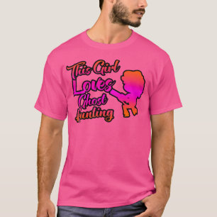 This Girl Loves Ghost-Hunting T-Shirt