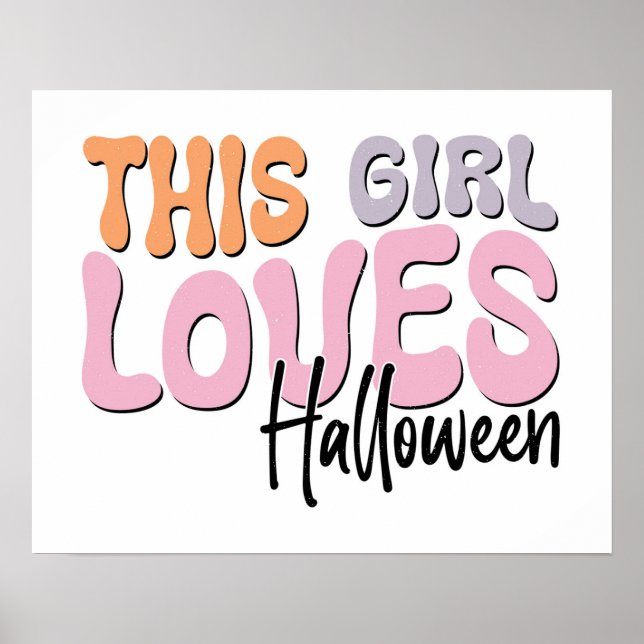 This Girl Loves Halloween Poster (Front)