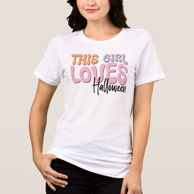 This Girl Loves Halloween Tri-Blend Shirt (Front)