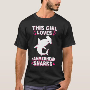 This Girl Loves Hammerhead Sharks Event Week 1 T-Shirt